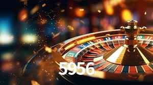 5956,5956 bet